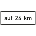 Auf ... km, in Verbindung mit Fahrstreifentafeln VZ 1001-35