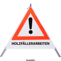 Faltsignal - Gefahrenstelle mit Text: HOLZFÄLLERARBEITEN