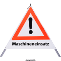 Faltsignal - Gefahrenstelle mit Text: Maschineneinsatz