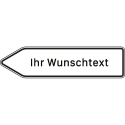 Pfeilwegweiser mit Wunschbeschriftung | zu Zielen mit erheblicher Verkehrsbedeutung, linksweisend - Verkehrsschild VZ 432-10