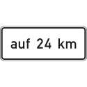 Auf ... km, in Verbindung mit Fahrstreifentafeln VZ 1001-35