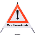 Faltsignal - Gefahrenstelle mit Text: Maschineneinsatz