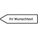 Pfeilwegweiser mit Wunschbeschriftung | zu Zielen mit erheblicher Verkehrsbedeutung, linksweisend - Verkehrsschild VZ 432-10