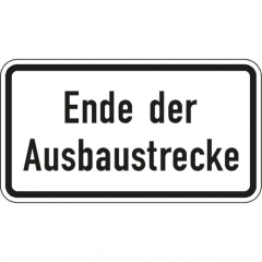 Zusatzschild Ende der Ausbaustrecke - Zusatzzeichen 2139 Zusatzschild Ende der Ausbaustrecke - Zusatzzeichen 2139
