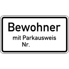Nur Bewohner mit Parkausweis Nr. ... VZ 1044-30