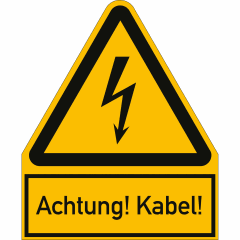 Kombischild Achtung! Kabel! Kombischild Achtung! Kabel!