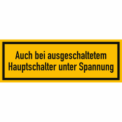 Auch bei ausgeschaltetem Hauptschalter unter Spannung