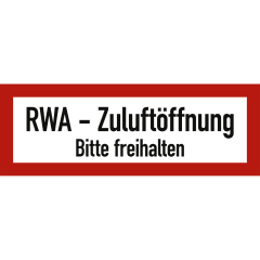 RWA - Zuluftöffnung bitte freihalten nach DIN 4066 RWA - Zuluftöffnung bitte freihalten nach DIN 4066