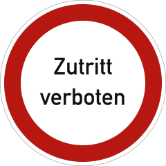 Verkehrsschild Zutritt verboten mit rotem Rand und schwarzer Schrift