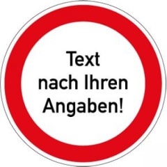Verbotszeichen mit Text oder Standardsymbol nach Ihren Angaben Verbotszeichen mit Text oder Standardsymbol nach Ihren Angaben
