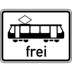 Straßenbahn frei Zusatzschild mit VZ 1024-16
