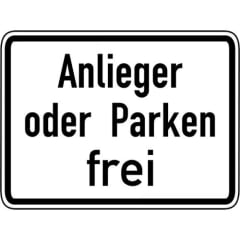 Verkehrsschild Anlieger oder Parken frei VZ 1020-31 weißes Schild mit schwarzem Rand und schwarzer Schrift