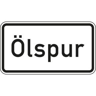 Ölspur - Verkehrsschild VZ 1007-30