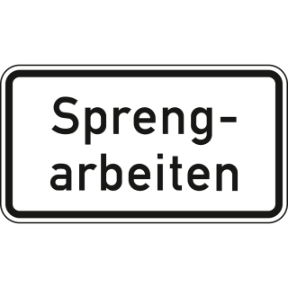 Sprengarbeiten - Verkehrsschild VZ 1007-36