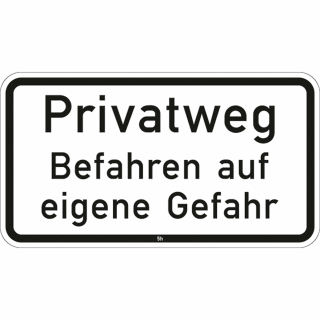 Privatweg Befahren auf eigene Gefahr - Verkehrsschild VZ 2823