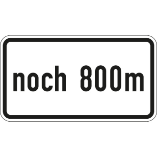 Zusatzschild noch ... m Zusatzzeichen VZ 1001-32