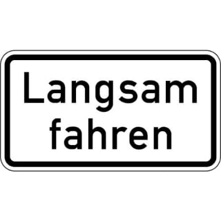 Zusatzzeichen Langsam fahren Zusatzschild mit VZ 2102
