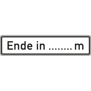 Zusatzschild Ende in ... m Zusatzzeichen VZ 1013-52