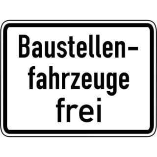 Baustellenfahrzeuge frei Zusatzschild mit VZ 1028-30