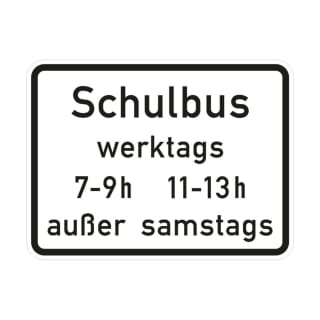 Verkehrsschild Schulbus tageszeitliche Benutzung werktags 7-9h und 11-13h außer samstags