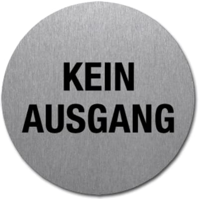 Textschild - Kein Ausgang (rund) Textschild - Kein Ausgang (rund)