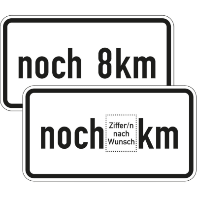 Zusatzschild noch ... km Zusatzzeichen 1001-33 Zusatzschild noch ... km Zusatzzeichen 1001-33
