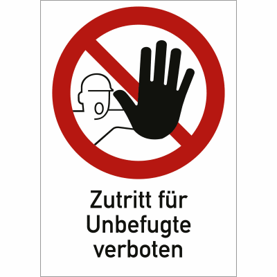 Kombischild Zutritt für Unbefugte verboten Kombischild Zutritt für Unbefugte verboten