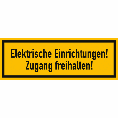 Elektrische Einrichtungen! Zugang freihalten! Elektrische Einrichtungen! Zugang freihalten!