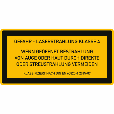Laser Klasse 4 - Laserstrahlung - Wenn geöffnet Bestrahlung von Auge oder Haut durch direkte oder Streustrahlung vermeiden Laser Klasse 4 - Laserstrahlung - Wenn geöffnet Bestrahlung von Auge oder Haut durch direkte oder Streustrahlung vermeiden