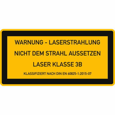 Laser Klasse 3B - Warnung - Laserstrahlung - Nicht dem Strahl aussetzen Laser Klasse 3B - Warnung - Laserstrahlung - Nicht dem Strahl aussetzen