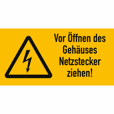 Warnetiketten Vor Öffnen des Gehäuses Netzstecker ziehen! Warnetiketten Vor Öffnen des Gehäuses Netzstecker ziehen!