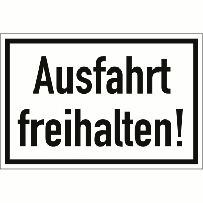 Ausfahrt freihalten Ausfahrt freihalten