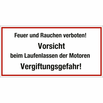 Feuer und Rauchen verboten Feuer und Rauchen verboten