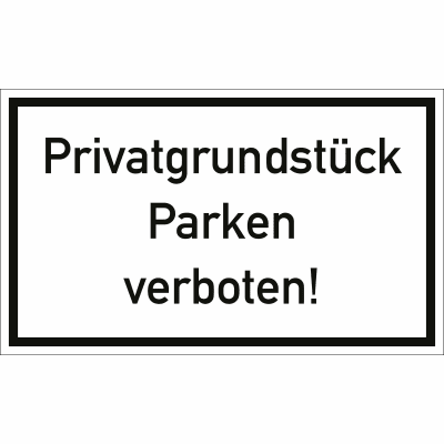Privatgrundstück Parken verboten! Privatgrundstück Parken verboten!
