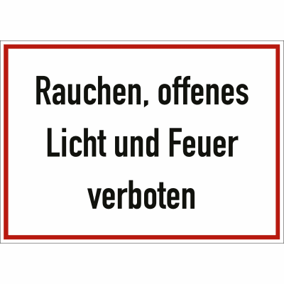Rauchen, offenes Licht und Feuer verboten Rauchen, offenes Licht und Feuer verboten