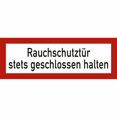 Rauchschutztür stets geschlossen halten nach DIN 4066 Rauchschutztür stets geschlossen halten nach DIN 4066