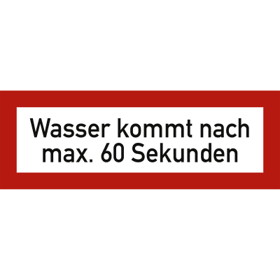 Wasser kommt nach max. 60 Sekunden nach DIN 4066 Wasser kommt nach max. 60 Sekunden nach DIN 4066