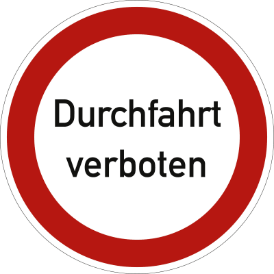 Durchfahrt verboten Durchfahrt verboten