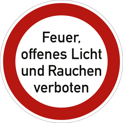 Feuer, offenes Licht und Rauchen verboten Feuer, offenes Licht und Rauchen verboten