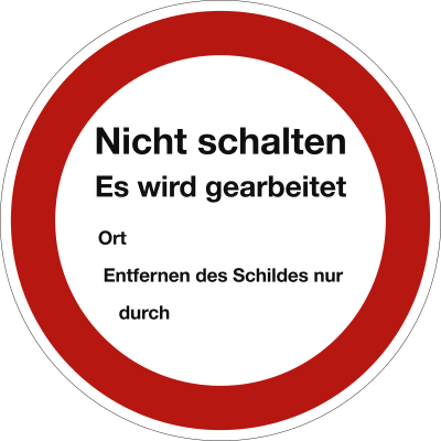 Nicht schalten. Es wird gearbeitet Nicht schalten. Es wird gearbeitet