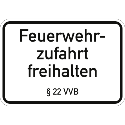 Feuerwehrzufahrt freihalten § 22 VVB Feuerwehrzufahrt freihalten § 22 VVB