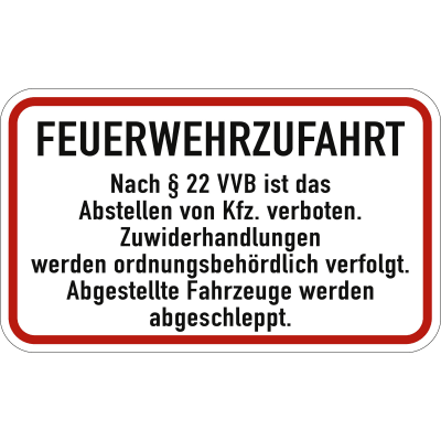 Feuerwehrzufahrt nach § 22 VVB Feuerwehrzufahrt nach § 22 VVB