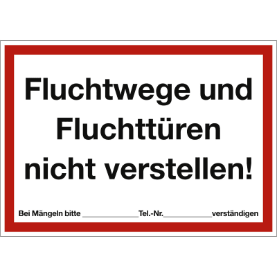 Fluchtwege und Fluchttüren nicht verstellen!