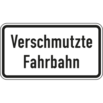 Verschmutzte Fahrbahn - Verkehrsschild VZ 1007-35 Verschmutzte Fahrbahn - Verkehrsschild VZ 1007-35