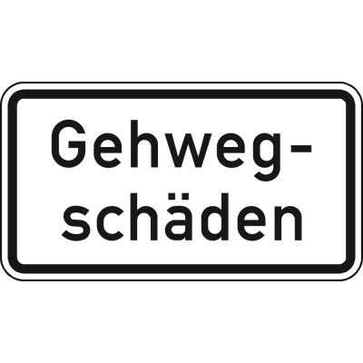 Gehwegschäden - Verkehrsschild VZ 2009 Gehwegschäden - Verkehrsschild VZ 2009