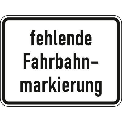 Fehlende Fahrbahnmarkierung - Verkehrsschild VZ 1007-39 Fehlende Fahrbahnmarkierung - Verkehrsschild VZ 1007-39