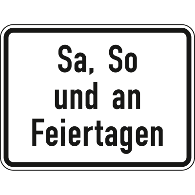 Samstag, Sonntag und an Feiertagen - Verkehrsschild VZ 1042-52 Samstag, Sonntag und an Feiertagen - Verkehrsschild VZ 1042-52