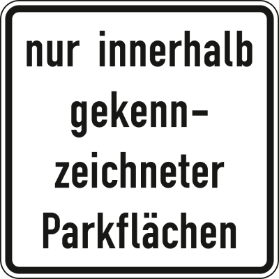 Nur innerhalb gekennzeichneter Parkflächen - Verkehrsschild VZ 1053-52 Nur innerhalb gekennzeichneter Parkflächen - Verkehrsschild VZ 1053-52