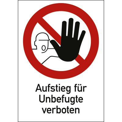Kombischild Aufstieg für Unbefugte verboten (ISO 7010) Kombischild Aufstieg für Unbefugte verboten (ISO 7010)