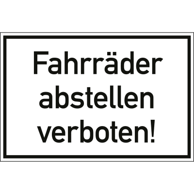 Fahrräder abstellen verboten! Fahrräder abstellen verboten!